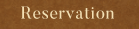Reservation